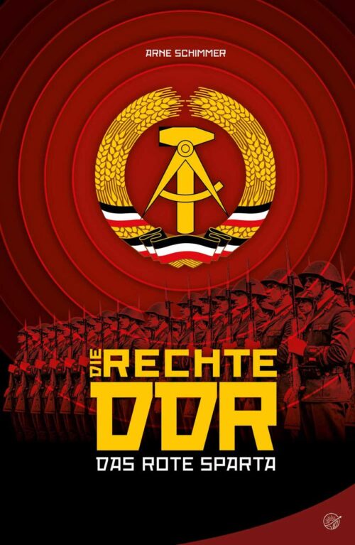 Die rechte DDR - das rote Sparta!